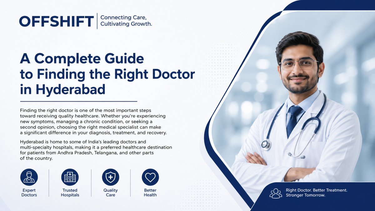 A Complete Guide to Finding the Right Doctor in Hyderabad